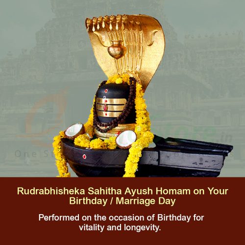 Rudrabhisheka Sahitha Ayush Homam on Your Birthday / Marriage Day